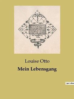 Mein Lebensgang - Otto, Louise