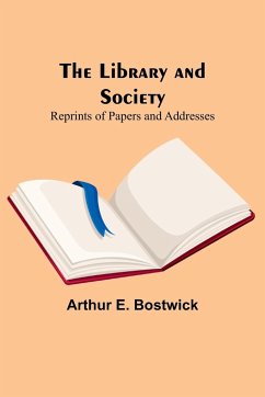 The Library and Society - E. Bostwick, Arthur