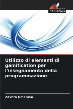 Utilizzo di elementi di gamification per l'insegnamento della programmazione - Umarova, Zakhro