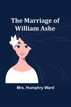 The Marriage of William Ashe - Humphry Ward