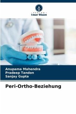 Peri-Ortho-Beziehung - Mahendra, Anupama;Tandon, Pradeep;Gupta, Sanjay