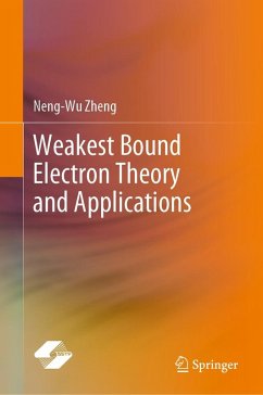 Weakest Bound Electron Theory and Applications (eBook, PDF) - Zheng, Neng-Wu