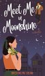 Meet Me in Moonshine (Moonshine... - Bild 1