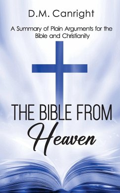 The Bible From Heaven - Canright, D. M.