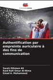 Authentification par empreinte auriculaire à des fins de communication