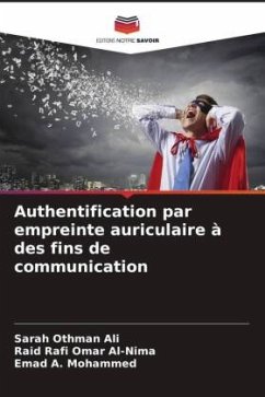 Authentification par empreinte auriculaire à des fins de communication - Ali, Sarah Othman;Al-Nima, Raid Rafi Omar;Mohammed, Emad A.