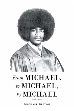 From Michael, to Michael, by Michael - Belton, Michael