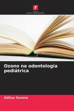 Ozono na odontologia pediátrica - Saxena, Aditya