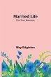 Married Life; The True Romance - Bild 1