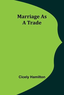 Marriage as a Trade - Hamilton, Cicely