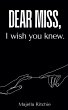 Dear Miss, I wish you knew. - Bild 1