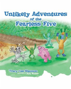 Unlikely Adventures of the Fearless Five - Shannon, Tracy-Lee