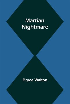 Martian Nightmare - Walton, Bryce