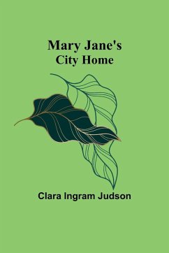 Mary Jane's City Home - Ingram Judson, Clara