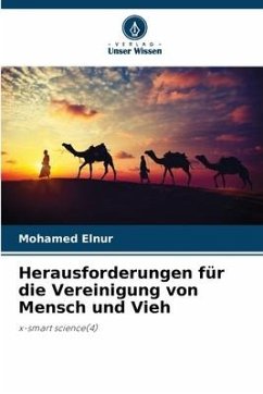 Herausforderungen für die Vereinigung von Mensch und Vieh - Elnur, Mohamed