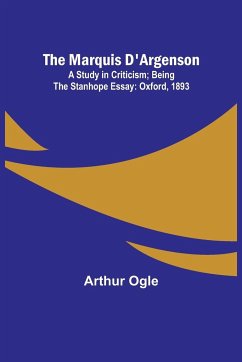 The Marquis D'Argenson - Ogle, Arthur