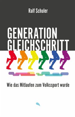 Generation Gleichschritt (eBook, ePUB) - Schuler, Ralf