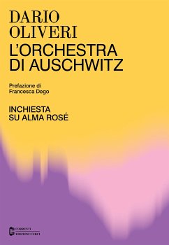 L'orchestra di Auschwitz (eBook, ePUB) - Oliveri, Dario