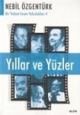Yillar ve Yüzler Yillar ve Yüzler