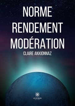 Norme Rendement Modération - Claire Anxionnaz