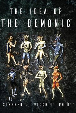 The Idea Of The Demonic - Vicchio, Stephen J.