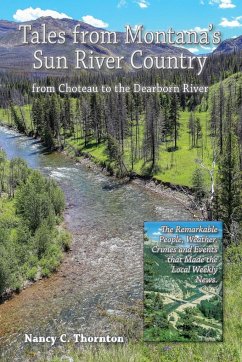 Tales from Montana's Sun River Country - Thornton, Nancy C.