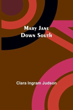 Mary Jane Down South - Ingram Judson, Clara