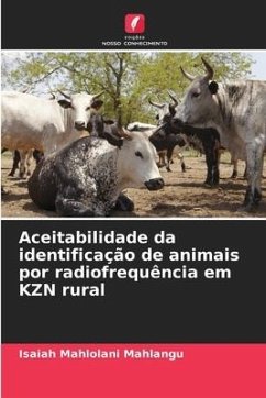 Aceitabilidade da identificação de animais por radiofrequência em KZN rural - Mahlangu, Isaiah Mahlolani