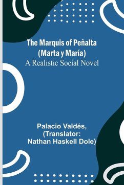 The Marquis of Peñalta (Marta y María) - Valdés, Palacio