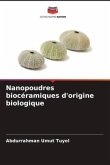 Nanopoudres biocéramiques d'origine biologique