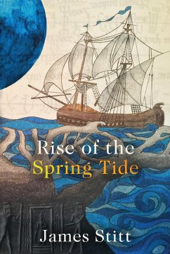 Rise Of The Spring Tide - Stitt, James
