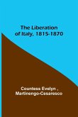 The Liberation of Italy, 1815-1870