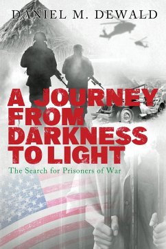 A Journey from Darkness to Light - Dewald, Daniel