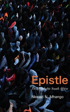 Epistle To Afrophobic South Africa - Mhango, Nkwazi N.