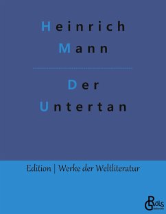 Der Untertan - Mann, Heinrich