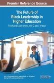 The Future of Black Leadership in Higher Education