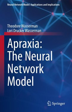 Apraxia: The Neural Network Model (eBook, PDF) - Wasserman, Theodore; Wasserman, Lori Drucker