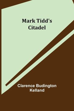 Mark Tidd's Citadel - Budington Kelland, Clarence