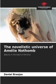 The novelistic universe of Amélie Nothomb