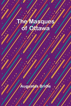 The Masques of Ottawa - Bridle, Augustus