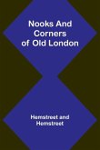 Nooks and Corners of Old London
