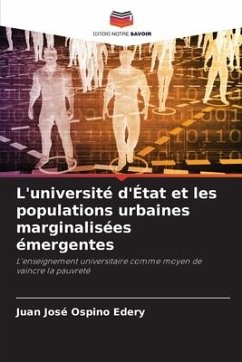 L'université d'État et les populations urbaines marginalisées émergentes - Ospino Edery, Juan José