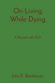 On Living While Dying