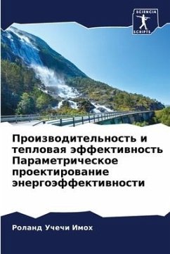 Proizwoditel'nost' i teplowaq äffektiwnost' Parametricheskoe proektirowanie änergoäffektiwnosti - Imoh, Roland Uchechi