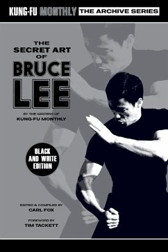 The Secret Art of Bruce Lee (Kung-Fu Monthly Archive Series 2022 Re-Issue) Mono - Kung-Fu Monthly