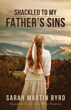 Shackled to My Father's Sins - Byrd, Sarah Martin