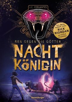 Nachtkönigin (Rick Riordan Presents) / Ren gegen die Götter Bd.1 - Cervantes, J. C.