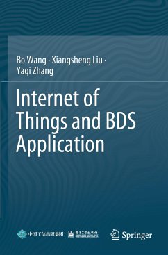 Internet of Things and BDS Application - Wang, Bo;Liu, Xiangsheng;Zhang, Yaqi