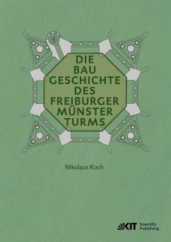 Die Baugeschichte des Freiburger Münsterturms