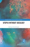 Utopia without Ideology (eBook, ePUB)